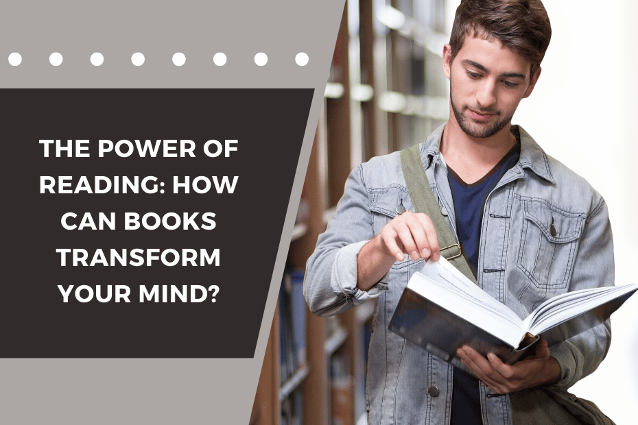 The Power of Reading_ How Can Books Transform Your Mind