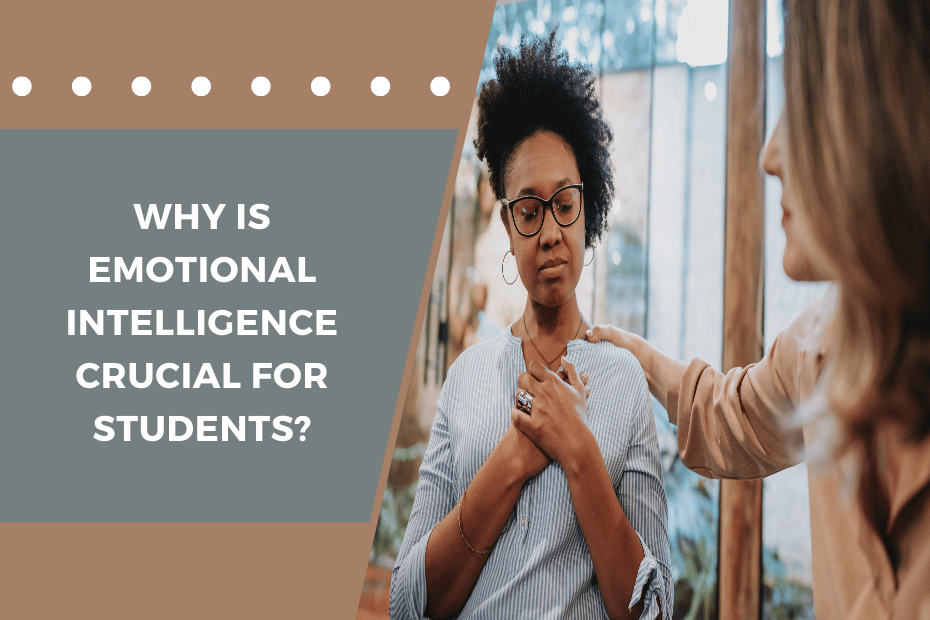 Why is Emotional Intelligence Crucial for Students